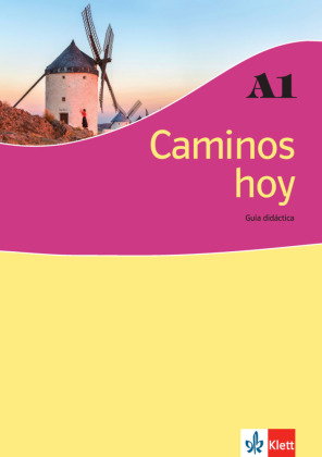 Caminos hoy. Guía didáctica A1