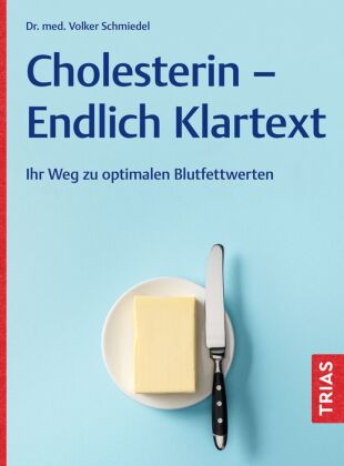 Cholesterin - Endlich Klartext