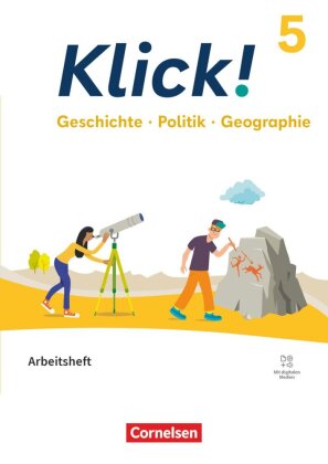 Klick! - Fächerübergreifendes Lehrwerk für Lernende mit Förderbedarf - Geschichte Politik Geographie