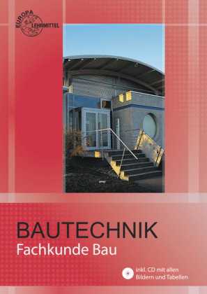 Bautechnik, Fachkunde Bau, m. CD-ROM