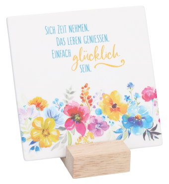 Porzellantafel zum Aufstellen - Augenblicke genießen