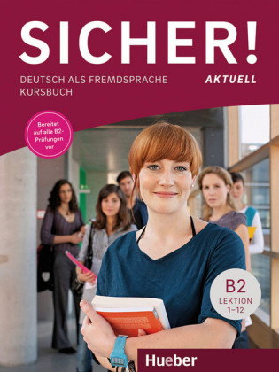 Sicher! aktuell B2, Kursbuch