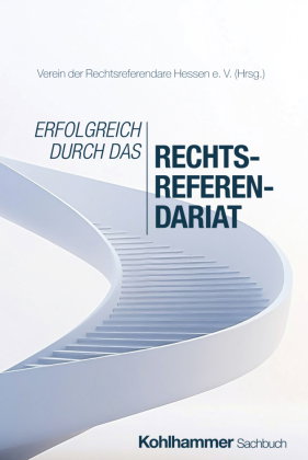 Erfolgreich durchs Rechtsreferendariat