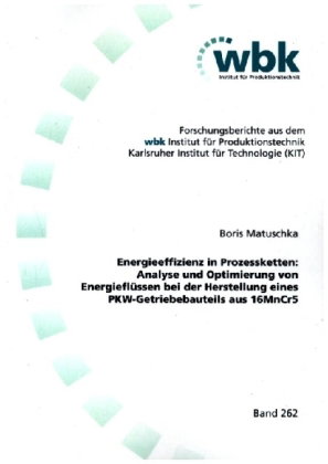 Energieeffizienz in Prozessketten: Analyse und Optimierung von Energieflüssen bei der Herstellung ei