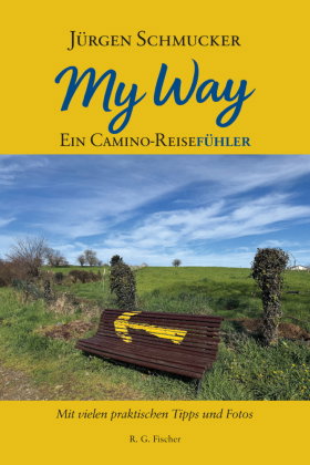 My way - Ein Camino Reiseführer