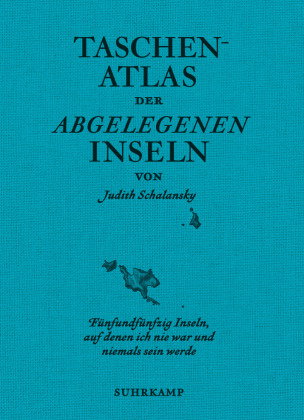 Taschenatlas der abgelegenen Inseln