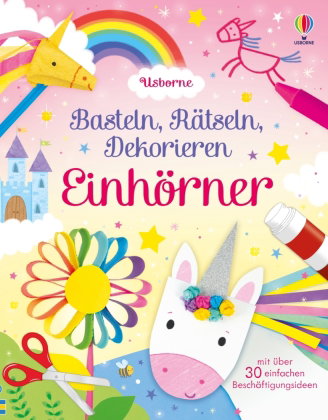 Basteln, Rätseln, Dekorieren: Einhörner