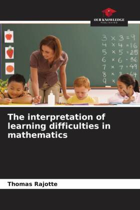 The interpretation of learning difficulties in mathematics