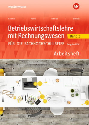 Betriebswirtschaftslehre mit Rechnungswesen für die Fachhochschulreife - Ausgabe Nordrhein-Westfalen