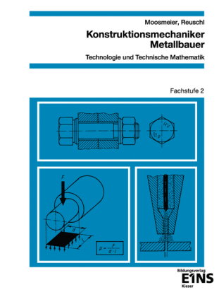Konstruktionsmechaniker/Metallbauer - Technologie und Technische Mathematik