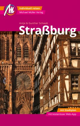 Straßburg MM-City Reiseführer Michael Müller Verlag, m. 1 Karte
