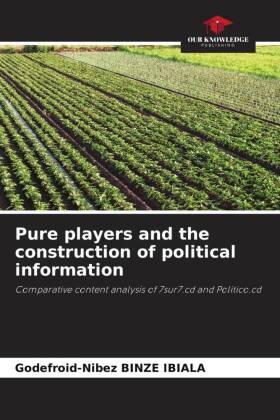 Pure players and the construction of political information