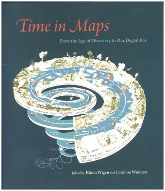 Time in Maps - From the Age of Discovery to Our Digital Era
