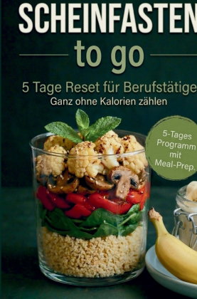 Scheinfasten to go