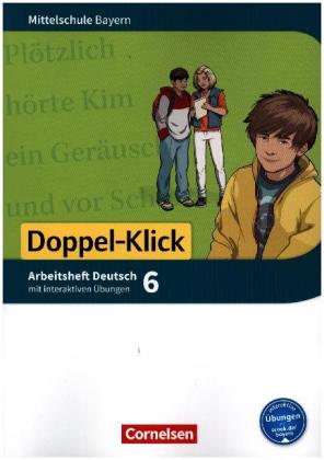 Doppel-Klick - Das Sprach- und Lesebuch - Mittelschule Bayern - 6. Jahrgangsstufe