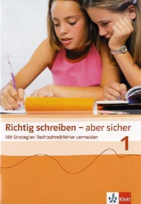 Richtig schreiben - aber sicher 1