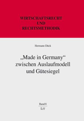 "Made in Germany" zwischen Auslaufmodell und Gütesiegel