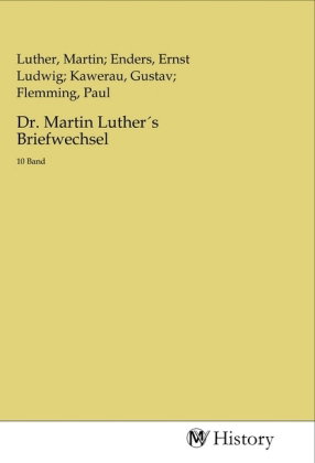 Dr. Martin Luthers Briefwechsel