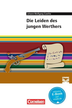 Cornelsen Literathek - Textausgaben - Die Leiden des jungen Werthers - Empfohlen für das 10.-13. Sch