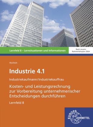 Industrie 4.1, Kosten- und Leistungsrechnung zur Vorbereitung unternehmerischer Entscheidungen durch