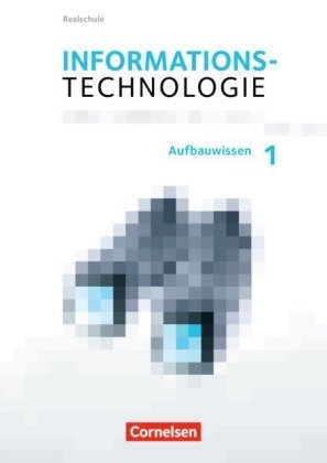 Informationstechnologie - Realschule Bayern - 7.-10. Schuljahr