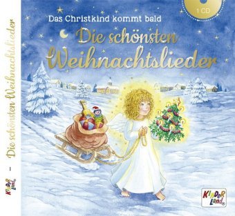 Das Christkind kommt bald - Die schönsten Weihnachtslieder, Audio-CD