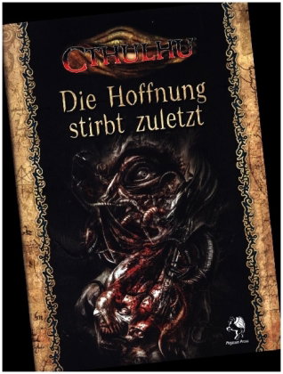 Cthulhu: Die Hoffnung stirbt zuletzt