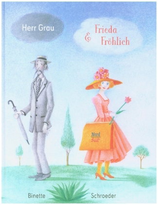 Herr Grau & Frieda Fröhlich