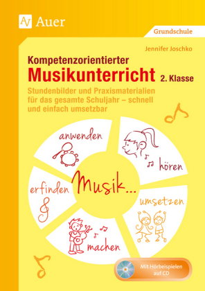 Kompetenzorientierter Musikunterricht 2. Klasse, m. 1 Beilage