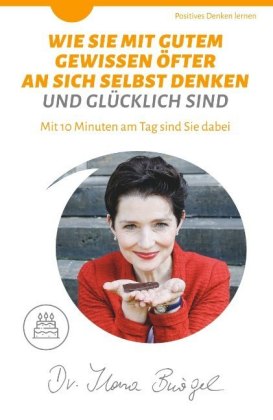 Positiv Denken für Glück und Lebensfreude