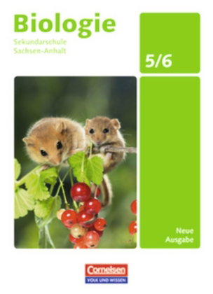 Biologie - Ausgabe Volk und Wissen - Sekundarschule Sachsen-Anhalt - Neue Ausgabe - 5./6. Schuljahr
