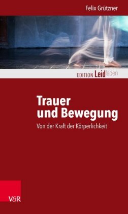 Trauer und Bewegung
