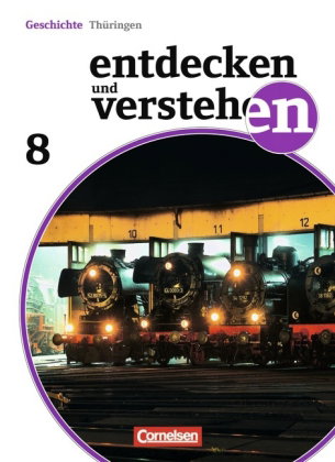 Entdecken und verstehen - Geschichtsbuch - Thüringen - Ausgabe ab 2012 - 8. Schuljahr