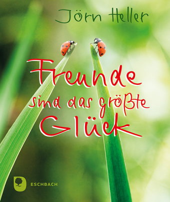 Freunde sind das größte Glück