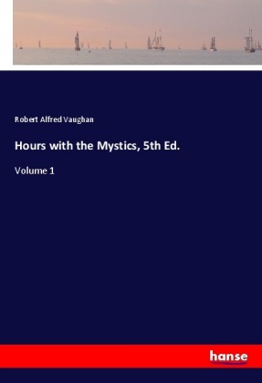 Hours with the Mystics, 5th Ed.