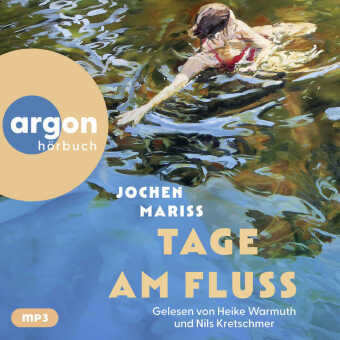Tage am Fluss, 1 Audio-CD, 1 MP3