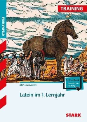 STARK Latein 1. Lernjahr - Training Gymnasium - Grundwissen, Aufgaben und Lösungen, m. 1 Buch, m. 1