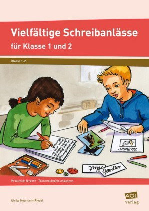 Vielfältige Schreibanlässe für Klasse 1 und 2