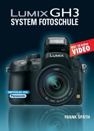 LUMIX GH3 System Fotoschule