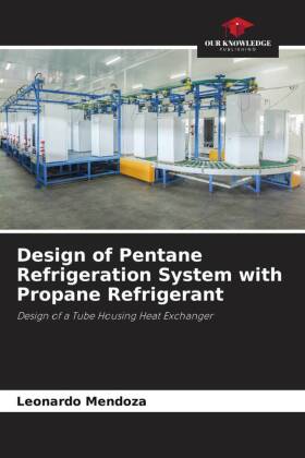 Design of Pentane Refrigeration System with Propane Refrigerant