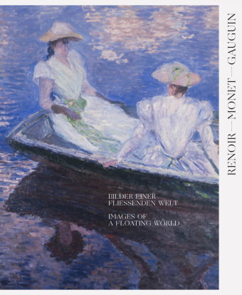 Renoir, Monet, Gauguin - Meisterwerke des Impressionismus und Postimpressionismus. Sammlungsgeschich