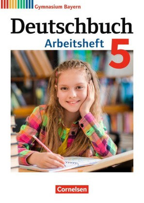 Deutschbuch Gymnasium - Bayern - Neubearbeitung - 5. Jahrgangsstufe