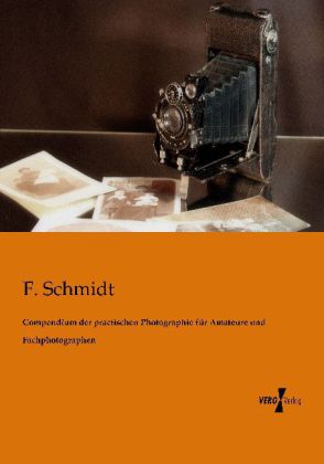 Compendium der practischen Photographie für Amateure und Fachphotographen