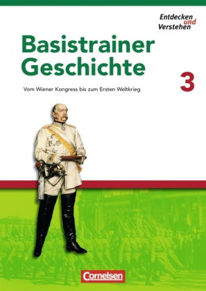 Entdecken und verstehen - Geschichtsbuch - Basistrainer Geschichte - Ausgabe ab 2006 - Heft 3