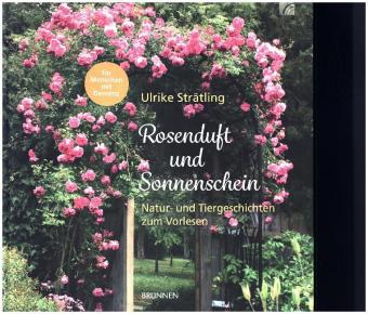 Rosenduft und Sonnenschein