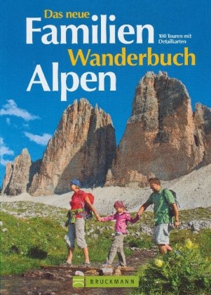 Das neue Familien Wanderbuch Alpen