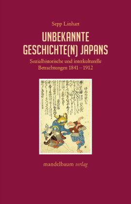 Unbekannte Geschichte(n) Japans