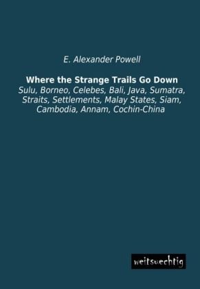 Where the Strange Trails Go Down