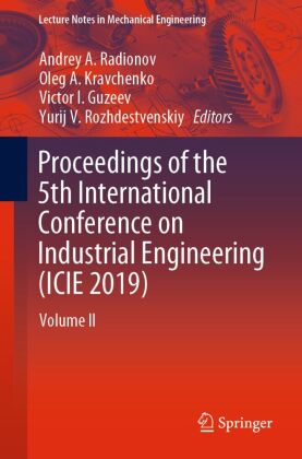 Proceedings of the 5th International Conference on Industrial Engineering (ICIE 2019), m. 2 Buch