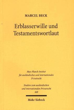 Erblasserwille und Testamentswortlaut